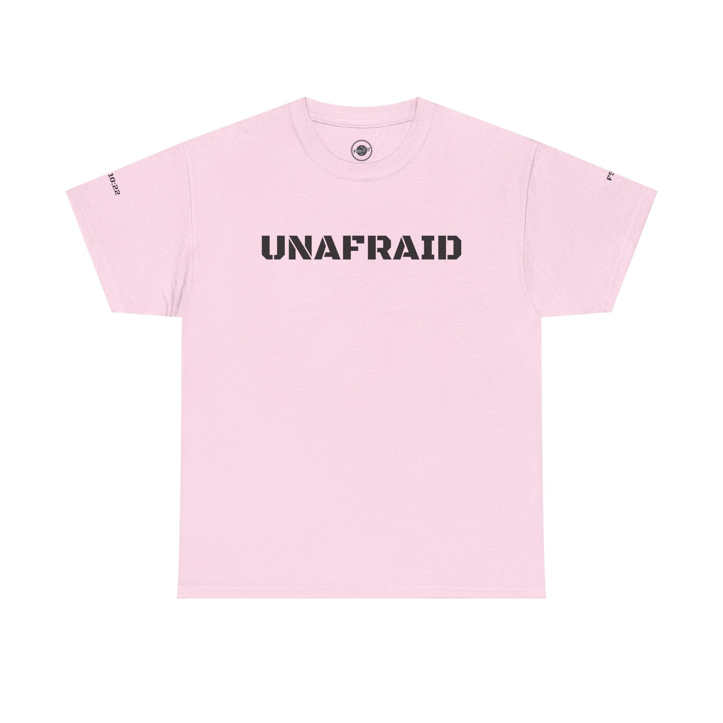 The Unafraid T-Shirt