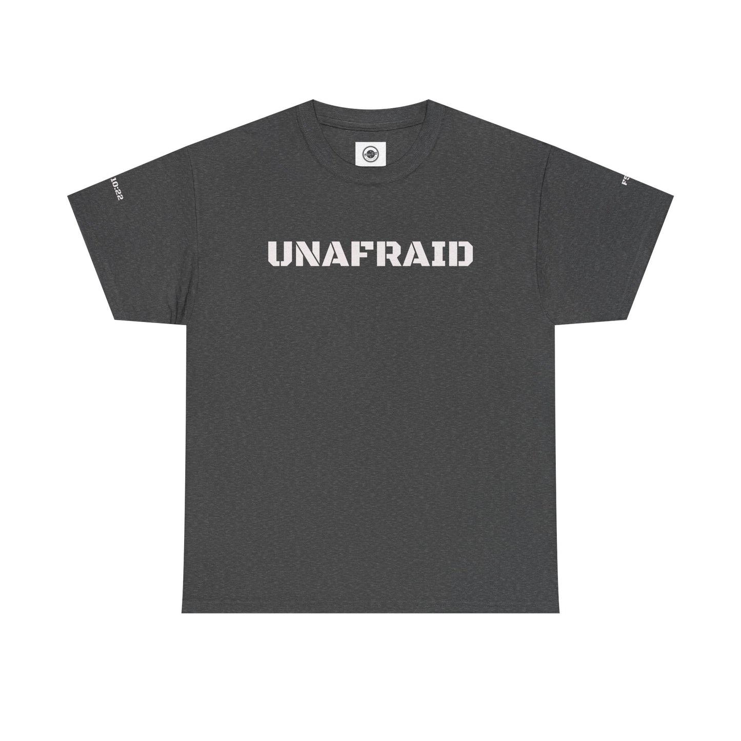The Unafraid T-Shirt